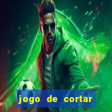 jogo de cortar frutinha para ganhar dinheiro